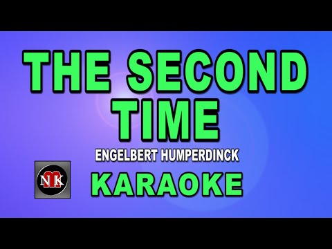 THE SECOND TIME [ KARAOKE ] - ENGELBERT HUMPERDINCK@nuansamusikkaraoke