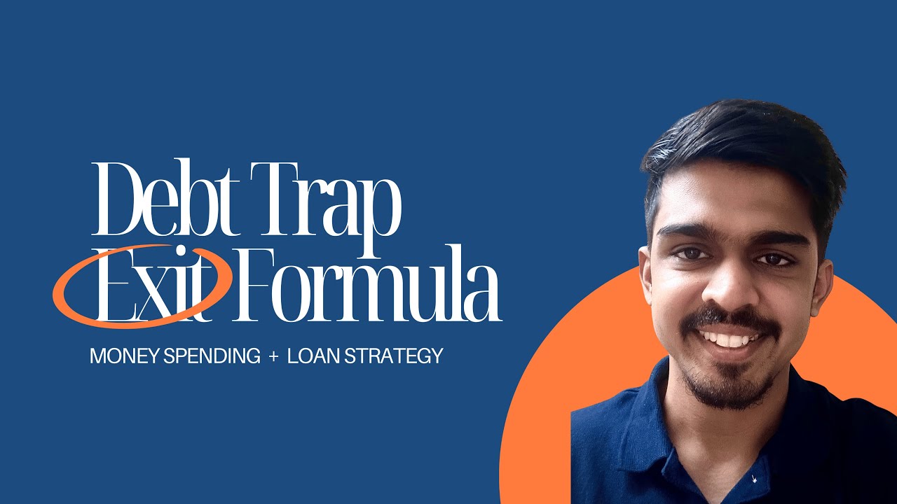 Debt Trap Exit Formula | Money Spending + Loan Strategy
