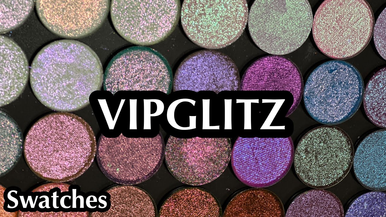 VIPGLITZ IRIDESCENT EYESHADOWS | Swatches | Multichrome, Duochrome, and more 💕 vipglitznglam