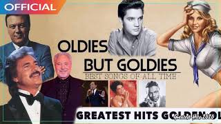 Best Oldies But Goodies 50s 60s - Engelbert Humperdinck,Elvis Presley, Matt Monro, Paul Anka