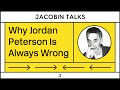 Why Jordan Peterson Is Always Wrong