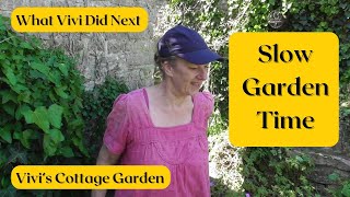 Vivis Cottage Garden: Slow Garden Time