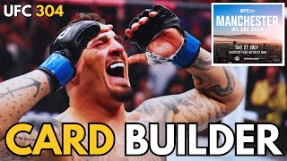 Building A LOADED UFC 304 Main Card