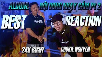 (REACTION) 24K RIGHT - Nội Dung Nhạy Cảm Pt.2 (Full Album) | BEST REACTION OF THE YEAR
