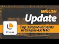 Top 3 improvements in Origins 4.0 R10