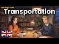 How to Talk About Transportation in English | English Conversation Practice