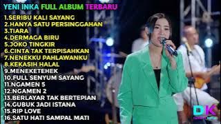 YENI INKA 'SERIBU KALI SAYANG' FULL ALBUM TERBARU 2022