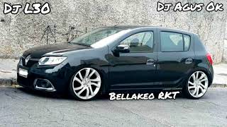 Bellakeo 2020 RKT (Leo Ybarra ✖ Dj Agus Ok)#Bellakeo