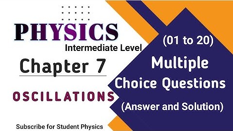 Oscillations | Most Important MCQs 1-20 | Class 11 Physics Chapter 7 |@StudentPhysics805
