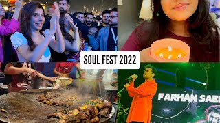 SOULFEST | Met with FARHAN SAEED, URWA and SONIYA!❤️// Larai Kiu hui?