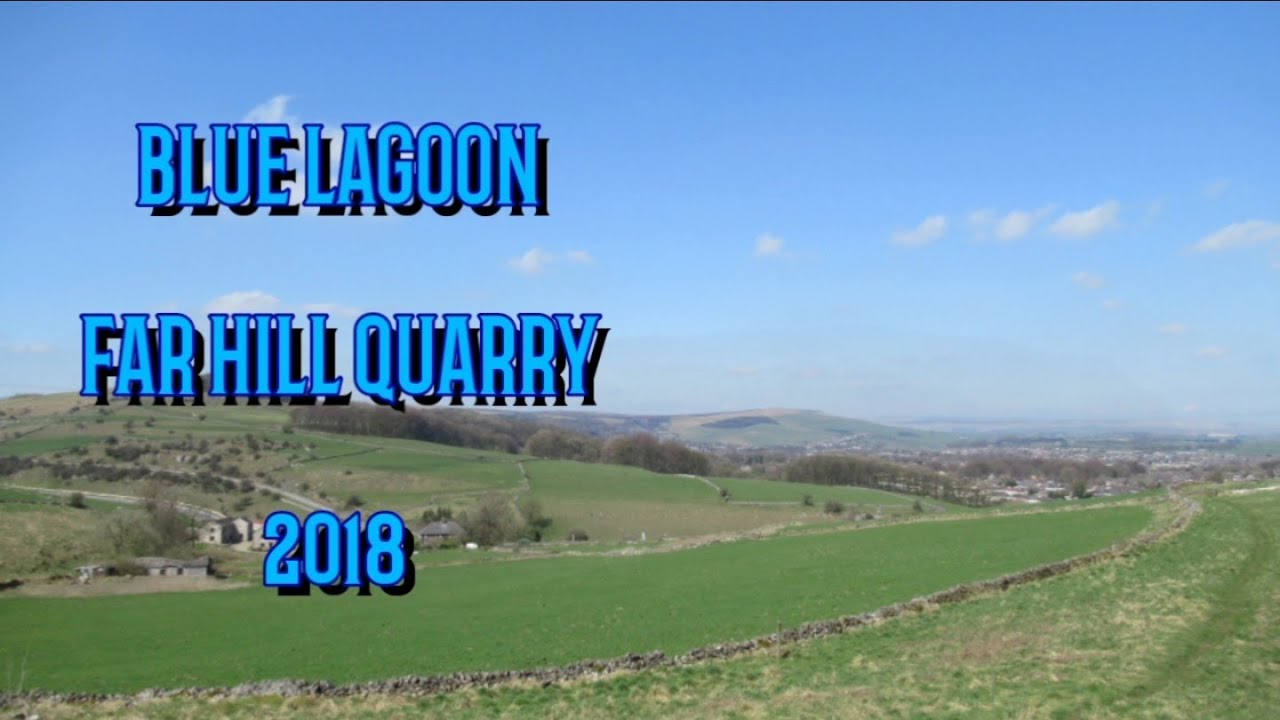 EXPLORING BLUE LAGOON QUARRY BUXTON • 2018 YouTube