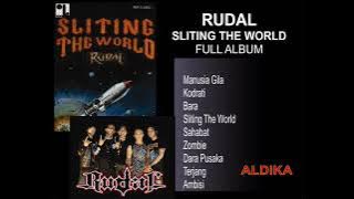 RUDAL - SLITING THE WORLD FULL ALBUM