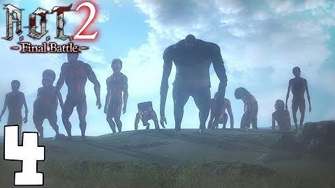 Attack on Titan 2 Final Battle - Gameplay Walkthrough Part 4 | Scout Regiment Story