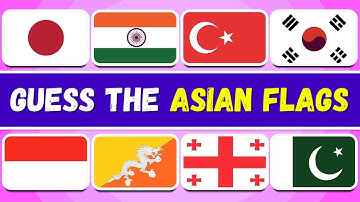 Guess the Asian Country by the Flag | Flags Quiz