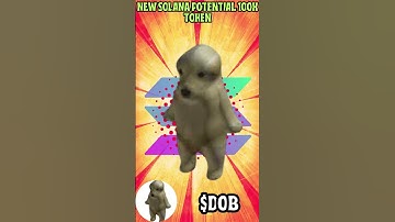 Potential 100X Solana token $DOB #dob #sol #solana Ca: 4XLQPfNvUFv4RdiRmRJ5zNX7D4RoCjExxk7YdxpWpump