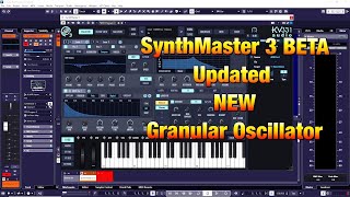 Celebrity SynthMaster 3 BETA Updated With NEW Granular Oscillator - Let's Check it Out Wealth