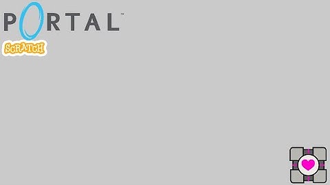 Portal v1.2! | Scratch