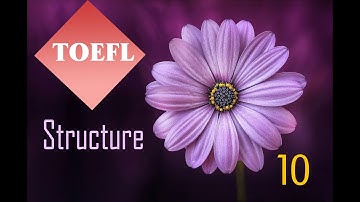 10 - أسهل قواعد توفل - TOEFL ITP - PBT Structures Skills - كورس توفل كامل مجاني