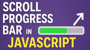Create Scroll Progress Bar in Javascript | Beginner Tutorial 