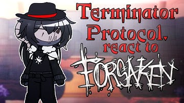 Termination Protocol React to Forsaken // Gacha React // Forsaken 