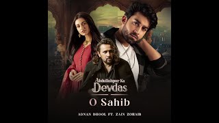 O Sahib OST - Complete Soundtrack of Abdullahpur Ka Devdas | Adnan Dhool