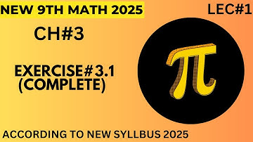 New 9th Math Chapter 3|| Exercise 3.1