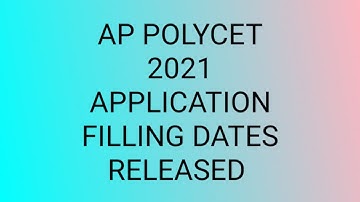 AP POLYCET 2021 APPLICATION FORM FILLING DATES RELEASED || #APPOLYCET #APPOLYCETNOTIFICATION
