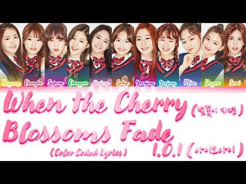 I.O.I (아이오아이) - When the Cherry Blossoms Fade (벚꽃이 지면) [Color Coded Lyrics Han|Rom|Eng]