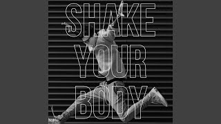 Shake Your Body