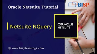 NetSuite NQuery | NetSuite Technical | NetSuite Suitescript | Oracle NetSuite | BISP NetSuite | BISP