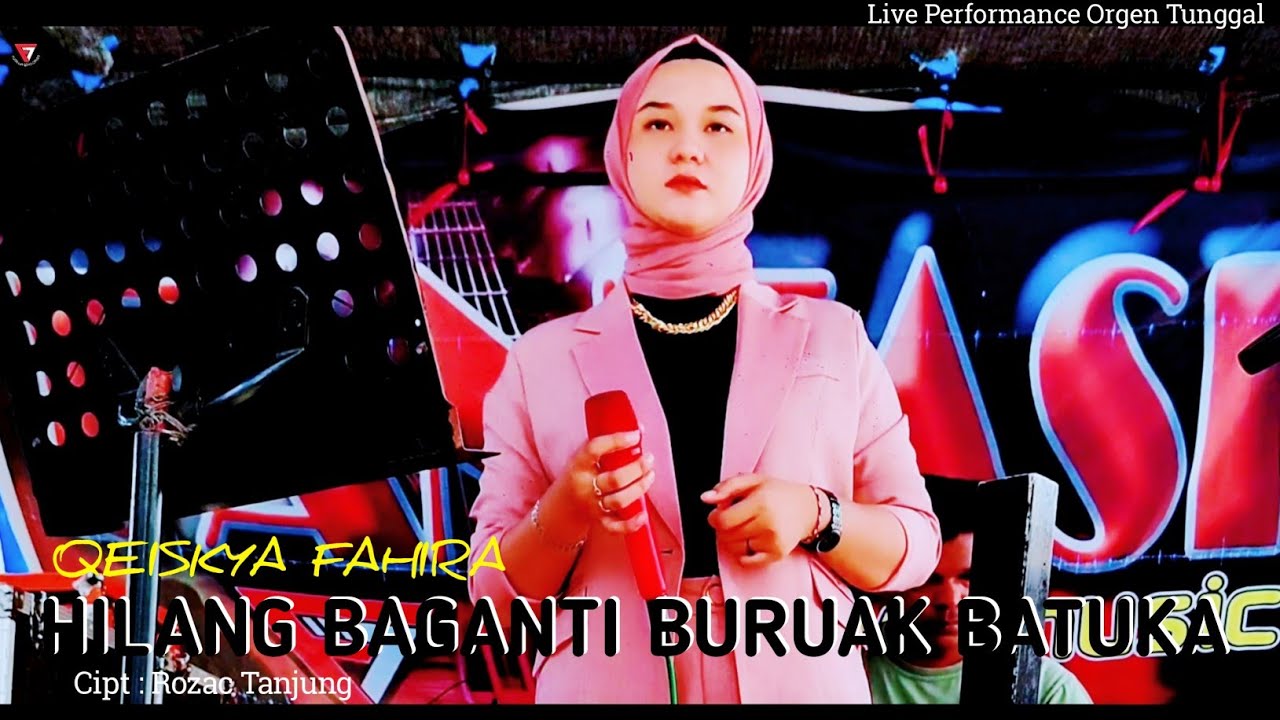 HILANG BAGANTI BURUAK BATUKA - Qeiskya Fahira || Pop Minang Live Orgen Tunggal || Fantasi Live Music
