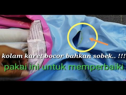 Cara tambal kolam plastik karet vinyl intex bocor bahkan sobek, pakai lem rumahan yang mudah dicari.