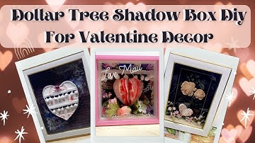 Dollar Tree Shadow Box DIY Valentine