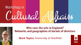 Workshop in Cultural Affairs |  Mark Taylor | University of Sheffield