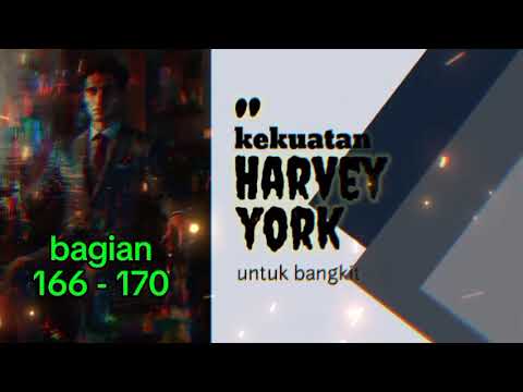 Harvey York's Strength To Rise part 166 - 170