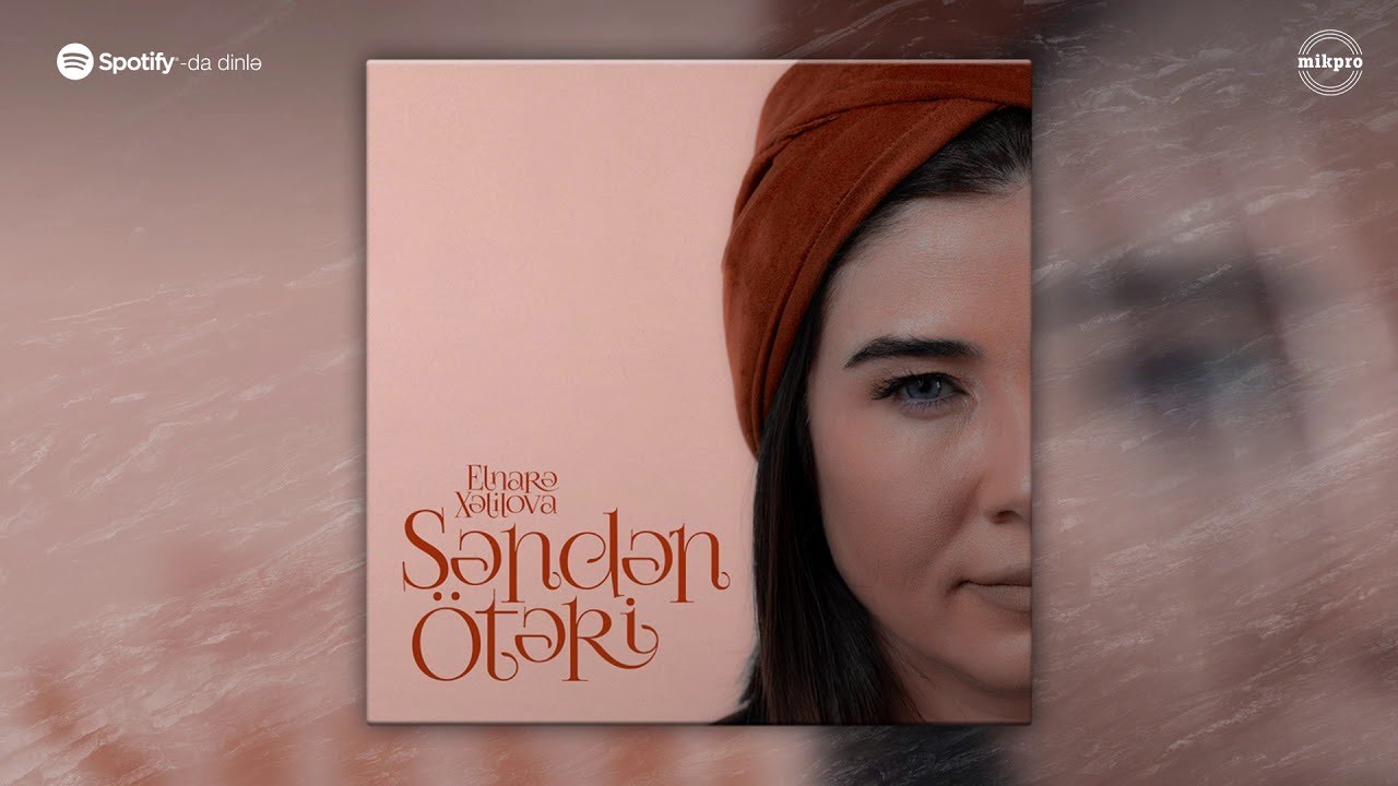 Watch Elnarə Xəlilova — Səndən Ötəri (Rəsmi Audio) on YouTube Watch Elnarə Xəlilova — Səndən Ötəri (Rəsmi Audio) on YouTube