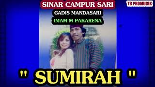 Sumirah - Imam Mujahit Gadis Mandasari