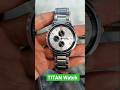 Titan Premium Chronograph Watch Feature Review Titan  White Dial Analog Steel Strap #titan#shorts