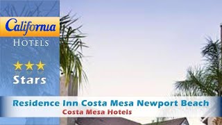 Residence Inn Costa Mesa Newport Beach, Costa Mesa Hotels - California
