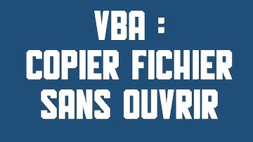 VBA Copier un fichier sans l
