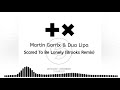 Martin Garrix Dua Lipa Scared To Be Lonely Brooks Remix mp3