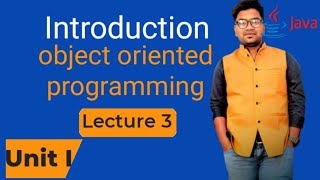 🔴 Introduction To Object Orientated Programming Concept | Lesson 1 | Unit 1 | Lecture 3
