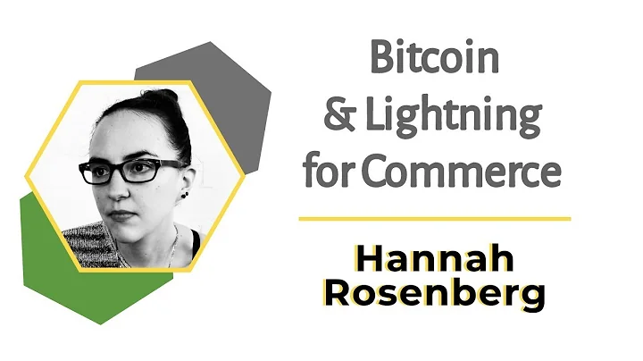 Bitcoin and Lightning for Commerce | Hannah Rosenb...