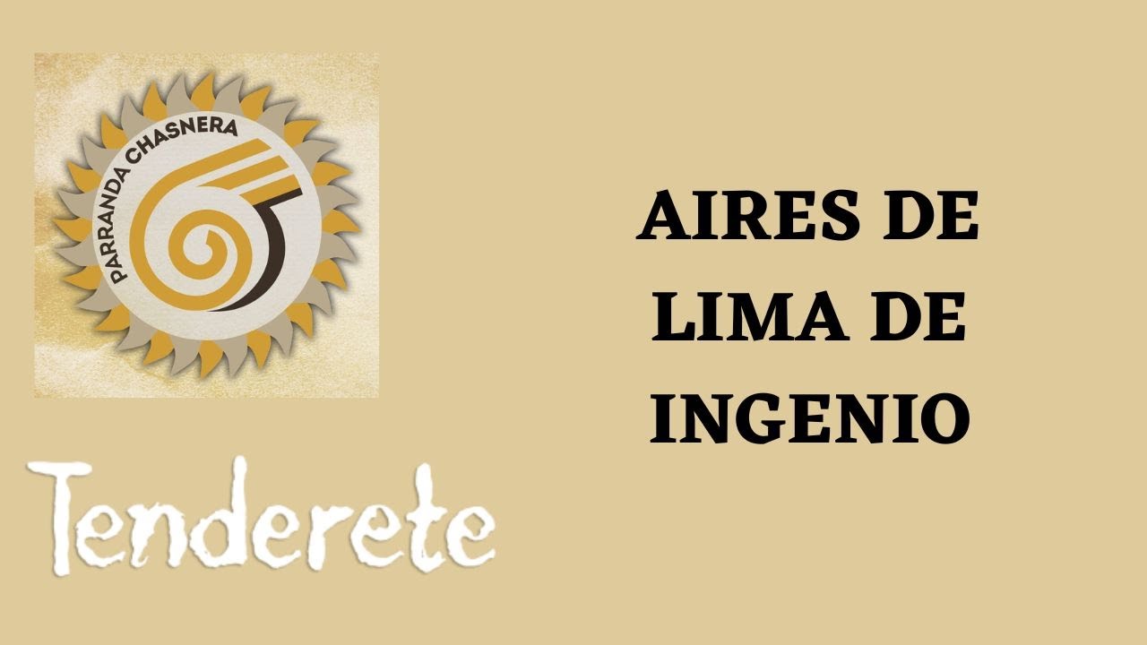 Aires de Lima de Ingenio en Tenderete PARRANDA CHASNERA