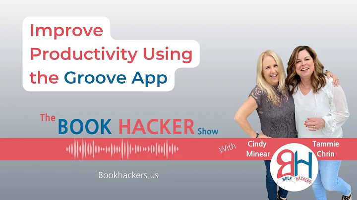 #26: Improve Productivity Using the Groove App