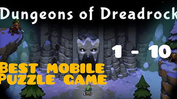 Dungeon of Dreadrock | Walkthrough | chapter 1 to 10