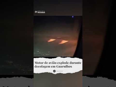 Motor de avião explode durante decolagem em Guarulhos