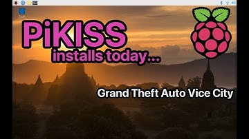 PiKISS installs today... Grand Theft Auto Vice City on Raspberry Pi