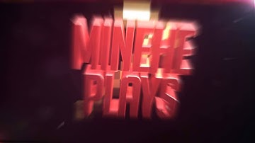Intro - MinehePlays