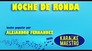 Noche De Ronda - Alejandro Fernandez